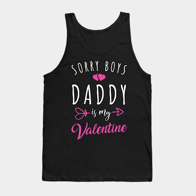 Sorry Boys Daddy Is My Valentine Tank Top by oyshopping